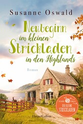 Neubeginn im kleinen Strickladen in den Highlands