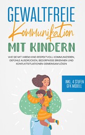 Gewaltfreie Kommunikation mit Kindern