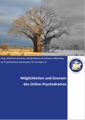 Möglichkeiten und Grenzen des Online-Psychodramas