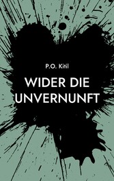 Wider die Unvernunft