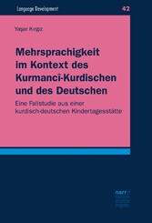 Mehrsprachigkeit im Kontext des Kurmancî-Kurdischen und des Deutschen