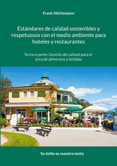 Estándares de calidad sostenibles y respetuosos con el medio ambiente para hoteles y restaurantes