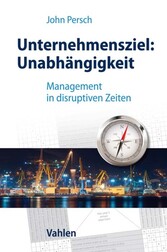 Unternehmensziel: Unabhängigkeit