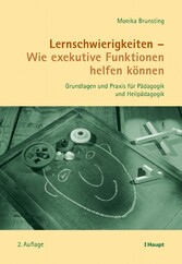 Lernschwierigkeiten - Wie exekutive Funktionen helfen können