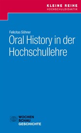 Oral History in der Hochschullehre