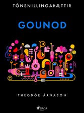 Tónsnillingaþættir: Gounod