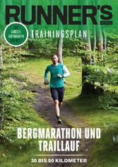 RUNNER'S WORLD Bergmarathon und Traillauf - 30 bis 50 Kilometer