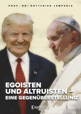 Egoisten und Altruisten - eine Gegenüberstellung