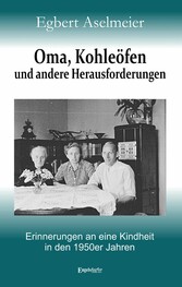 Oma, Kohleöfen und andere Herausforderungen