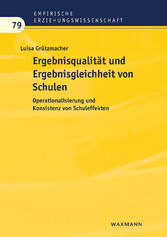 Ergebnisqualität und Ergebnisgleichheit von Schulen