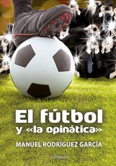 El fútbol y 'la opinática'