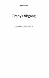 Fredys Abgang