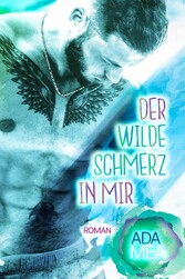 Der wilde Schmerz in mir