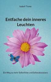 Entfache dein inneres Leuchten