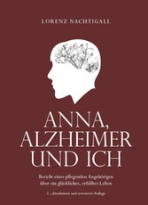 Anna, Alzheimer und ich