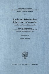 Recht auf Information, Schutz vor Information.