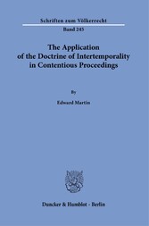 The Application of the Doctrine of Intertemporality in Contentious Proceedings.