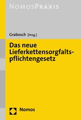 Das neue Lieferkettensorgfaltspflichtengesetz