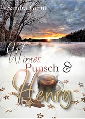 Winter, Punsch und Henry