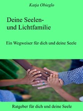 Deine Seelen- und Lichtfamilie