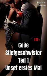 Geile Stiefgeschwister - Teil 1