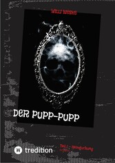 Der Pupp-Pupp: Roman