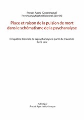 Place et raison de la pulsion de mort dans le schématisme de la psychanalyse