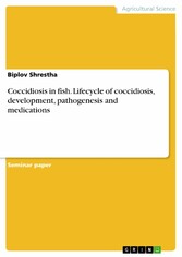 Coccidiosis in fish. Lifecycle of coccidiosis, development, pathogenesis and medications