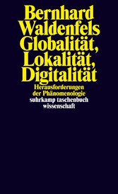 Globalität, Lokalität, Digitalität