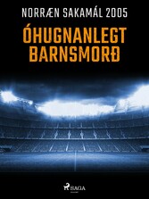 Óhugnanlegt barnsmorð