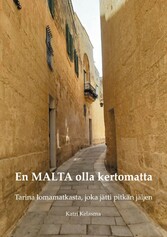 En MALTA olla kertomatta