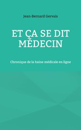 Et ça se dit médecin