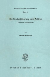 Die Geschäftsführung ohne Auftrag.