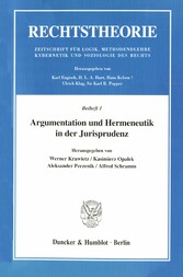 Argumentation und Hermeneutik in der Jurisprudenz.