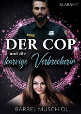 Der Cop und die kurvige Verbrecherin