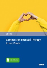 Compassion Focused Therapy in der Praxis