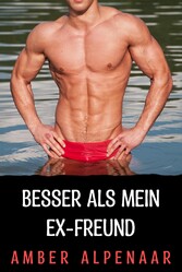 Besser als mein Ex-Freund