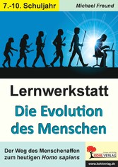 Lernwerkstatt Die Evolution des Menschen