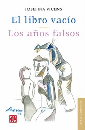 El libro vacío / Los años falsos