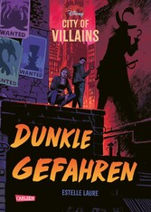 Disney - City of Villains 2: Dunkle Gefahren