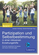 Partizipation und Selbstbestimmung in einer inklusiven Erziehungshilfe