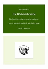 Selbstlernkurs: Die Bücherschmiede