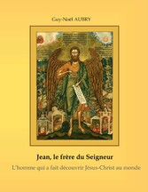 Jean - Le frère du Seigneur