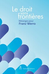 Le droit sans frontières - Recht ohne Grenzen - Law without borders