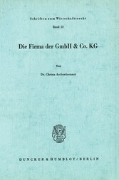 Die Firma der GmbH & Co. KG.