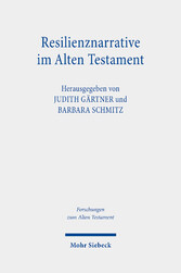 Resilienznarrative im Alten Testament