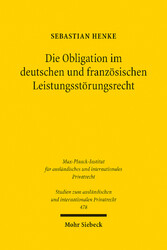 Die Obligation im deutschen und französischen Leistungsstörungsrecht