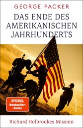 Das Ende des amerikanischen Jahrhunderts