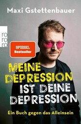 Meine Depression ist deine Depression