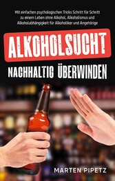 Alkoholsucht nachhaltig überwinden